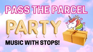 🦄 Pass the parcel music that stops 🦄 Birthday party music with stops🦄 [upl. by Donelle]