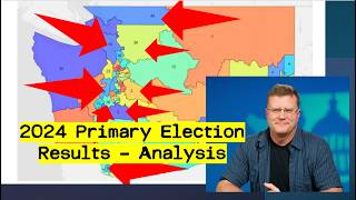 WA State Elections  2024 Primary Results  Analysis of State legislative and senate races [upl. by Hankins]