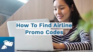 How To Find Airline Promo Codes  Airfarewatchdog [upl. by Dnaltroc]