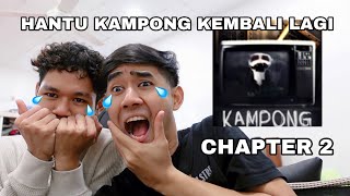 HANTU KAMPONG KEMBALI LAGI 😭 KAMPONG CHAPTER 2 😂 [upl. by Morganica81]