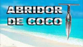 FURADOR DE COCOS INOX [upl. by Lacee]