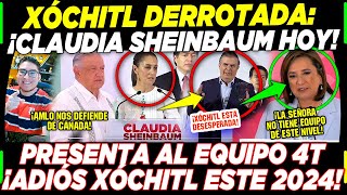 AMLO ¡CLAUDIA PONE DE RODILLAS A XÓCHITL EBRARD NOROÑA ¡SUPER EQUIPO 4T [upl. by Avenej592]