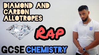 Science Raps GCSE Chemistry  Diamond and Carbon Allotropes [upl. by Srevart369]