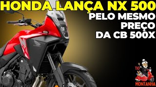 NX 500 Lançada pelo mesmo Preço da CB 500X [upl. by Kasey]