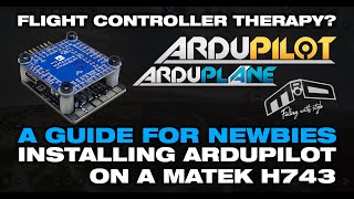 Installing ArduPilot on an H743 Flight Controller [upl. by Inajar]