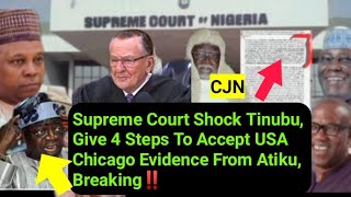 Supreme Court Shock Tinubu Give Condition Accept USA Chicago Evidence From Atiku Breaking [upl. by Latisha524]