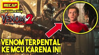 VENOM BERNIAT MAKAN KEPALA PETER PARKER❗️ Alur Cerita Film Venom Let There Be Carnage 2021 [upl. by Eloken]