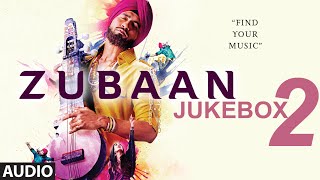 ZUBAAN Full songs Find Your Music  AUDIO JUKEBOX  Part 2  TSeries [upl. by Estren]