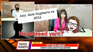 Atty Sam Napamura Pagkatapos Ma Nosebleed sa English sa Wanted Sa Radyo Viral Ngayon [upl. by Puett]