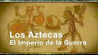 Los Aztecas Capítulo III quotEl Pueblo de los Guerrerosquot Documental completo [upl. by Kerwinn621]