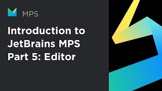 Introduction to JetBrains MPS part 5 Editor [upl. by Matteo]