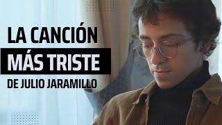 La CANCIÓN MÁS TRISTE de JULIO JARAMILLO💔 [upl. by Ajani334]