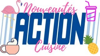 ACTION SHOPPING TOUTES LES NOUVEAUTÉS CUISINE VAISSELLE ÉTÉ PROMOS [upl. by Sanez]