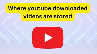 Where youtube downloaded videos are stored [upl. by Borer]