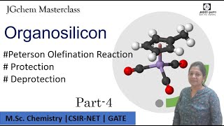 Organosilicon reactions  Peterson Olifination reaction  Stereospecificity Organic Synthesis MSc [upl. by Arreit903]