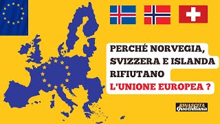 Perché Norvegia Svizzera e Islanda rifiutano di entrare nellUnione Europea [upl. by Aneetsyrk73]