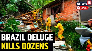 Brazil Floods 2023 News  Death Toll From Flooding In Brazil Rises To 44  Brazil News  News18 [upl. by Dareece]