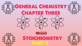 General Chemistry 1 Chapter 3  Stoichiometry 22 [upl. by Barboza]