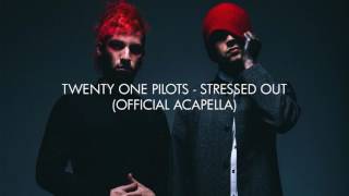 twenty one pilots  Stressed Out Official AcapellaVocals Only [upl. by Arbmik767]