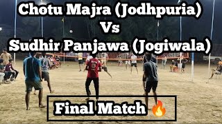 Final Match  Chotu Majra Jodhpuria Vs Sudhir Panjawa Jogiwala at Ghanauri Kalan Volleyball Cup [upl. by Eiramrefinnej]