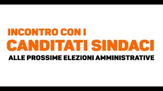 Incontro con i candidati sindaci alle amministrative 2024 [upl. by Xuaeb595]