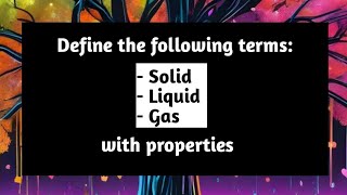 What are Solids Liquids and Gases with Properties  States of Matter Solid Liquid GasPythagoras Math [upl. by Marguerita936]