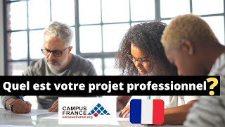 Comment répondre à cette question  Entretien Campus France  Quel est votre projet professionnel [upl. by Oaks]