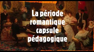 La période romantique en musique  Capsule pédagogique  Histoire de la musique  OCI Music [upl. by Olli652]