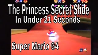 The Princess Secret Slide in under 21 seconds  Super Mario 64 in 2022 [upl. by Templia]