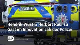 STUDIO 47 live  HENDRIK WÜST amp HERBERT REUL BESUCHEN INNOVATION LAB DER POLIZEI NRW [upl. by Eendys594]