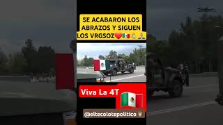 SE ACABARON LOS ABRAZOS VIVA NUESTRO EJÉRCITO MEXICANO [upl. by Salakcin412]