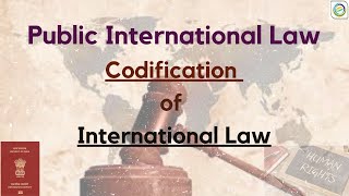 Codification of International Law [upl. by Buyers190]