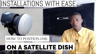 HOW TO POSITION LNB ON SATELLITE DISH DSTV  LNB SKEW  Understanding How to set lnb position [upl. by Mehitable]