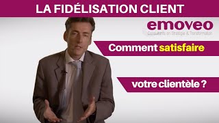 Fidélisation client  clientèle  comment agir efficacement sur le parcours client [upl. by Aksehcnarf]