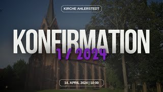 🔴 Konfirmation I  14042024 1000 Uhr [upl. by Newman330]