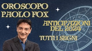 🌌 Paolo Fox 2024 Le Stelle Svelano il Tuo Destino 🌟 Anticipazioni Astrologiche Esclusive 🚀🔥 [upl. by Sahc]