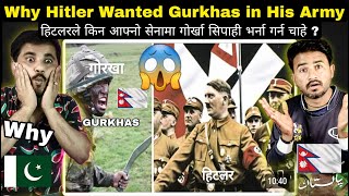 Why Hitler Wanted Gurkhas In His Army  informative  Pakistani Reaction On Gurkhas [upl. by Mcroberts76]