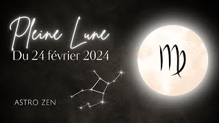 PLEINE LUNE DU 24 FEVRIER 2024 [upl. by Neils]