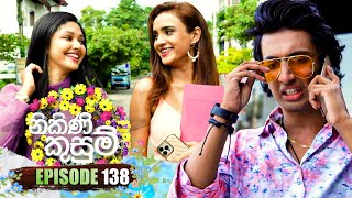 Nikini Kusum නිකිණි කුසුම්  Episode 138  29th March 2024 [upl. by Elmajian]