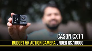 Budget 5K Action Camera Under Rs10000  Cason CX11 Action Camera [upl. by Wayne]