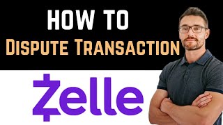 ✅ How To Dispute Zelle Transaction Easy Guide [upl. by Supat]