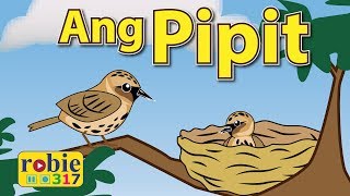 Ang Pipit  Classic Filipino Folk Song  robie317 [upl. by Auhoj]