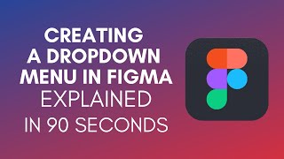 How To Create A Dropdown Menu In Figma 2024 [upl. by Brawner]