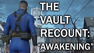 The Vault Recount Awakening  Fallout 4 Machinima [upl. by Aubin997]