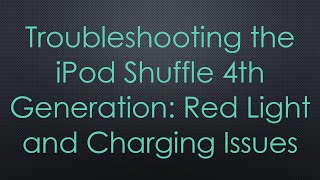 Troubleshooting the iPod Shuffle 4th Generation Red Light and Charging Issues [upl. by Llehsor]