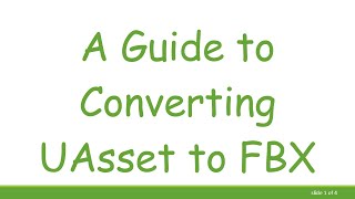 A Guide to Converting UAsset to FBX [upl. by Tikna]