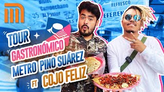 TOUR GASTRONOMICO METRO PINO SUÁREZ FT EL COJO FELIZ  Lalo Elizarraras [upl. by Disini]