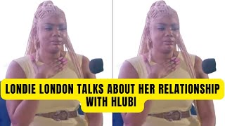 Londie London talks about her relationship with Hlubi [upl. by Andrew862]