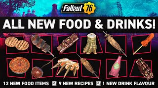 ALL NEW FOOD amp DRINKS coming to Fallout 76 [upl. by Yrellam]