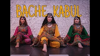 BACHE KABUL  Aryana Sayeed  Bollywood Dance Cover  Meira Omar Sipel Evin Lima [upl. by Consolata]